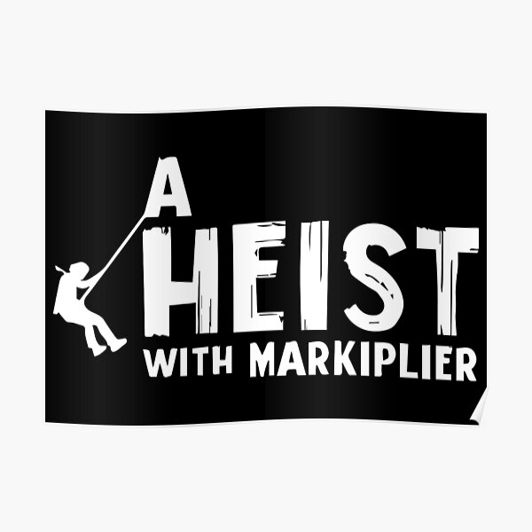 A Heist With Markiplier Poster RB1107 product Offical markiplier Merch