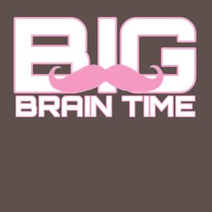 BIG BRAIN TIME | Markiplier Pink moustache Classic T-Shirt 5 - Markiplier Merch artwork Offical markiplier Merch