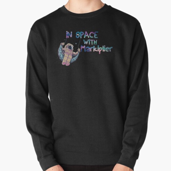 In Space With Markiplier a In Space With Markiplier s In Space With Markiplier  Pullover Sweatshirt RB1107 product Offical markiplier Merch